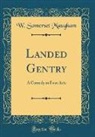 W. Somerset Maugham - Landed Gentry