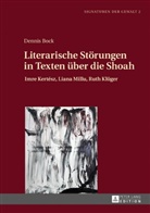 Dennis Bock, Brigitte Jirku - Literarische Störungen in Texten über die Shoah