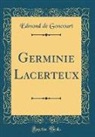Edmond De Goncourt - Germinie Lacerteux (Classic Reprint)