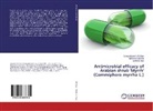 Ahmed Ebrahi Al-Sabri, Ahmed Ebrahim Al-Sabri, Sarf Hadi, Sarfaraz Hadi, Mohame Moslem, Mohamed Moslem - Antimicrobial efficacy of Arabian shrub 'Myrrh' (Commiphora myrrha L.)