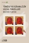 Meltem Narter - Türkiyede Psikanalizin Sosyal Temsilleri
