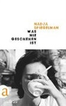Nadja Spiegelman - Was nie geschehen ist