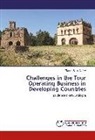 Tibebe Sirak Asfaw - Challenges in the Tour Operating Business in Developing Countries