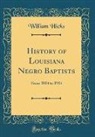 William Hicks - History of Louisiana Negro Baptists