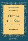 Lafcadio Hearn - Out of the East