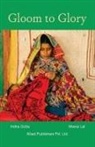 Indira Dutta, Meera Lal - Gloom to Glory
