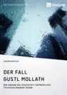 Asbjörn Wappler - Der Fall Gustl Mollath. Der Umgang des Staates mit psychisch kranken Tätern