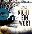 Brad Parks, Tobias Kluckert - Nicht ein Wort, 2 Audio-CD, 2 MP3 (Hörbuch)