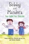 Sharon Chandler, Beverly Harvey, Robert Kahn - Bobby and Mandee's Too Solid for Suicide