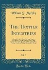 William S. Murphy - The Textile Industries, Vol. 7