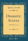 Barry Cornwall - Dramatic Scenes