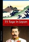 Franz Ferdinand von Österreich-Este - 35 Tage in Japan