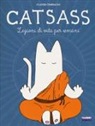 Claude Combacau - Catsass. Lezioni di vita per umani