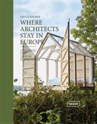 Sibylle Kramer - Where Architects Stay in Europe - Lodgings for Design Enthusiasts