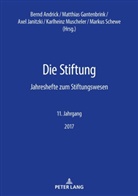 Bernd Andrick, Matthias Gantenbrink, Axel Janitzki, Karlheinz Muscheler, Markus Schewe - Die Stiftung