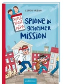Linda Urban, Katie Kath, Thorsten Saleina - Supertage mit Papa - Spione in geheimer Mission
