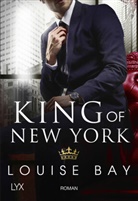 Louise Bay - King of New York