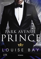 Louise Bay - Park Avenue Prince