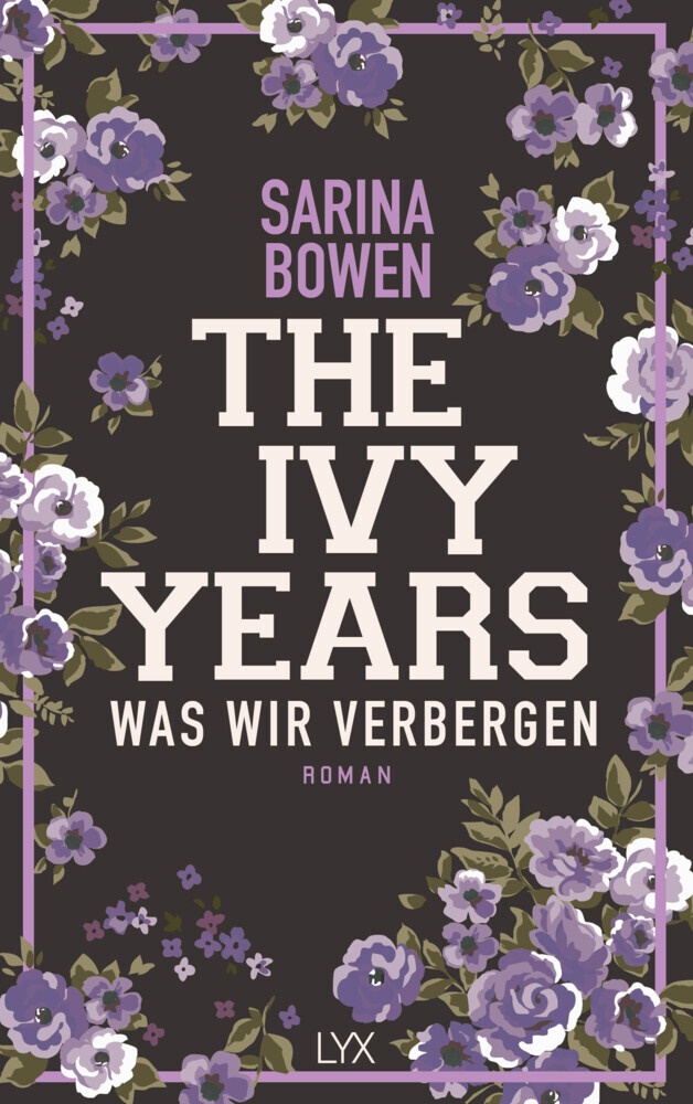 Sarina Bowen - The Ivy Years - Was wir verbergen - Roman
