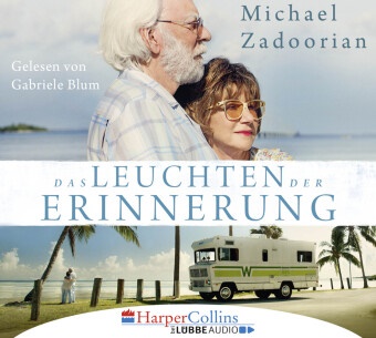 Michael Zadoorian, Gabriele Blum - Das Leuchten der Erinnerung, 6 Audio-CDs (Audio book)