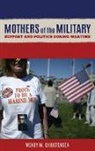 Wendy M. Christensen - Mothers of the Military