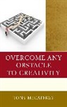 Tony McCaffrey, McCaffrey Tony - Overcome Any Obstacle to Creativity