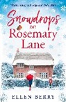 Ellen Berry, Berry Ellen - Snowdrops on Rosemary Lane