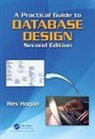 Rex Hogan, Hogan Rex - Practical Guide to Database Design