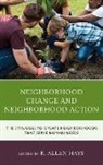 R. Allen Hays, R Allen Hays, R. Allen Hays - Neighborhood Change and Neighborhood Action