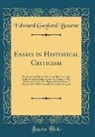 Edward Gaylord Bourne - Essays in Historical Criticism