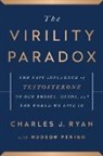 Charles Ryan, Charles J Ryan, Charles J. Ryan, Ryan Charles J. - The Virility Paradox