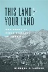 Michael J Lannoo, Michael J. Lannoo, Lannoo Michael J., Michael J Lanoo - This Land Is Your Land