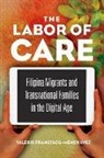 Valerie Francisco-Menchavez - Labor of Care