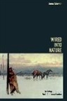 James Schwoch - Wired Into Nature