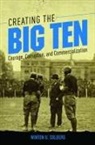 Winton U Solberg, Winton U. Solberg - Creating the Big Ten