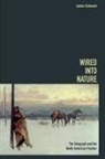 James Schwoch - Wired Into Nature