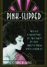 Jane Gaines, Jane M Gaines, Jane M. Gaines - Pink-Slipped