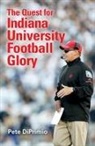 Pete Diprimio - Quest for Indiana University Football Glory