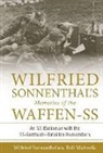 Rolf Michaelis, Wilfried Sonnenthal - Wilfried Sonnenthal's Memories of the Waffen-SS