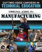 Morganelli Adrianna, Adrianna Morganelli - Dream Jobs in Manufacturing