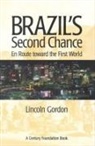 Lincoln Gordon, Gordon Lincoln - Brazil''s Second Chance