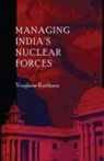 Verghese Koithara, Koithara Verghese - Managing India''s Nuclear Forces