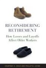 Courtney Coile, Courtney C Coile, Courtney C. Coile, Courtney C. Levine Coile, Coile Courtney C., Phillip Levine... - Reconsidering Retirement