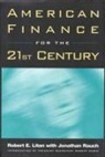 Robert Litan, Robert E Litan, Robert E. Litan, Litan Robert E. - American Finance for the 21st Century