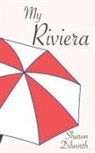 Sharon Dilworth - My Riviera