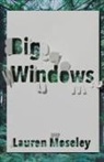 Lauren Moseley - Big Windows