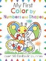 Moira Butterfield, Moira/ Muntada Butterfield, Anna Clariana Muntada - My First Color by Numbers and Shapes