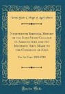 Iowa State College of Agriculture - Nineteenth Biennial Report of the Iowa State College of Agriculture and the Mechanic Arts Made to the Governor of Iowa