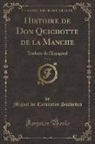 Miguel De Cervantes Saavedra - Histoire de Don Quichotte de la Manche, Vol. 6
