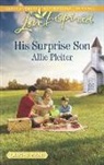 Allie Pleiter - His Surprise Son